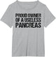 Proud Owner of A Useless Pancreas Shirt Diabetes Awareness