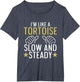 Funny I'm Like Tortoise Slow and Steady Turtle Reptile