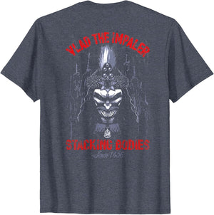 Vlad The Impaler Stacking Bodies Since 1456 (on Back)