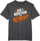 Did I Mention I'm Retired Funny Retirement Design Men Women