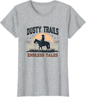 Dusty Trails Endless Tales Cowboy Love Design