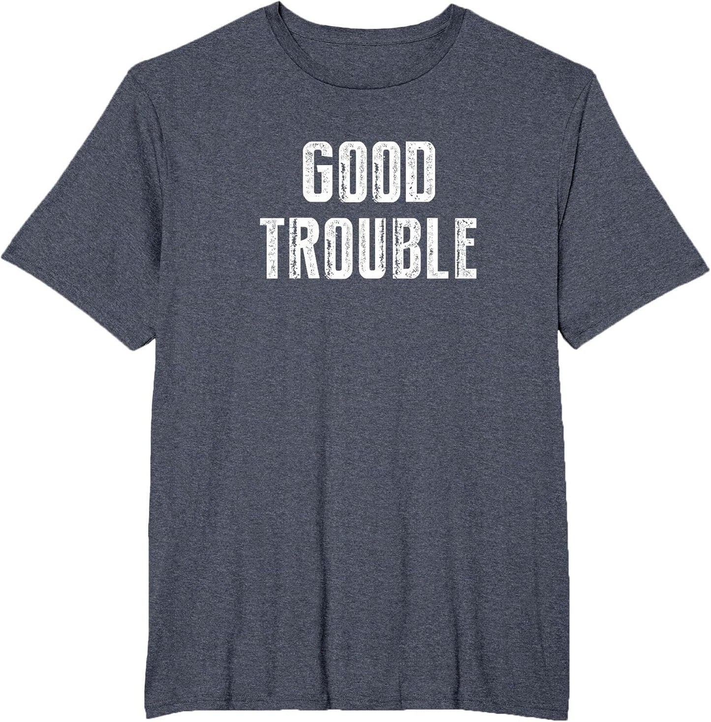 Get in Good Necessary Trouble Social Justice Civil Rights