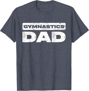 Gymnastics Dad Shirt Men Daddy Fathers Day