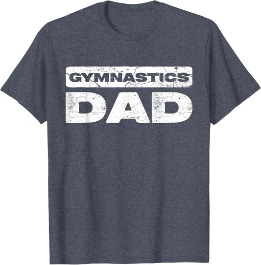 Gymnastics Dad Shirt Men Daddy Fathers Day