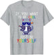 If You Want to Be Cool Just Be Yourself Cat Autism Warrior