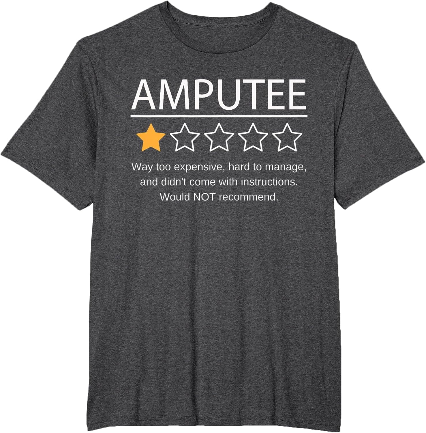 Funny Amputee One Star Would Not Recommend