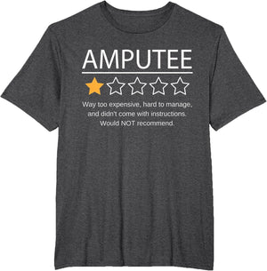 Funny Amputee One Star Would Not Recommend