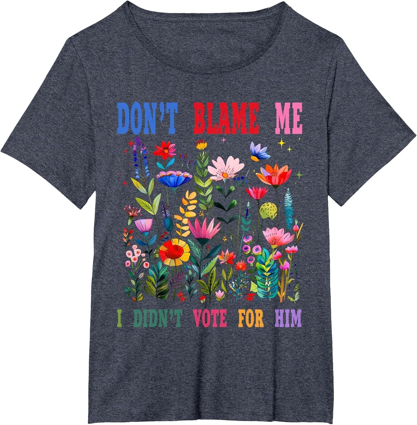 Don't Blame Me I Didn't Vote