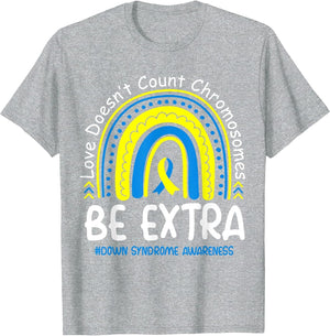Love Doesn't Count Chromosomes Down Syndrome Awareness T21