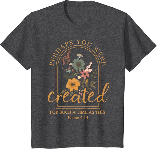 Perhaps You were Created Bible Verse Faith Christian Jesus