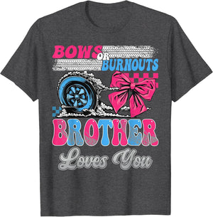 Burnouts or Bows Brother Loves You Gender Reveal Party