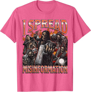 I Spread Misinformation Funny Hard Skeleton Meme Bootleg