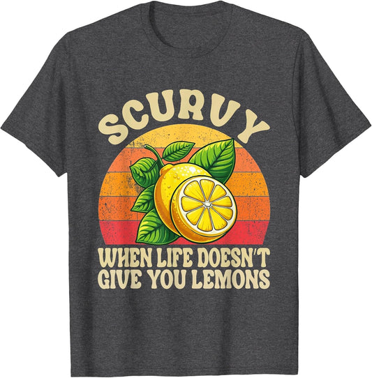 Scurvy When Life Doesn't Give You Lemons Vintage Fruit