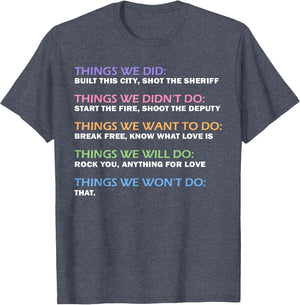 Things We Did Didn't Want Will Won't Do Funny Saying Music