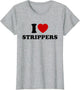 I Love Strippers, I Heart Strippers