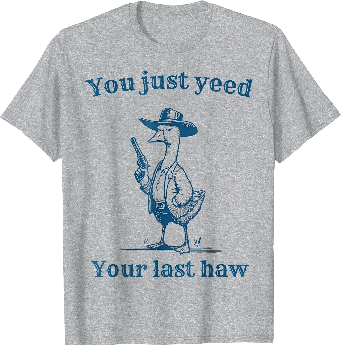 You Just Need Your Last Haw, Funny Western Quotes Men Women