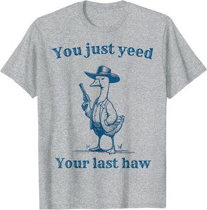 You Just Need Your Last Haw, Funny Western Quotes Men Women
