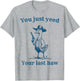 You Just Need Your Last Haw, Funny Western Quotes Men Women