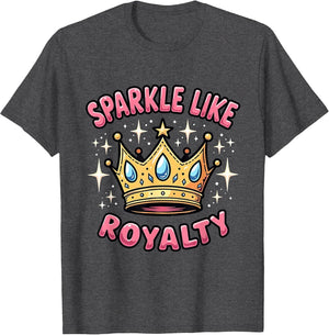 Sparkle Like Royalty Princess Graphic Design