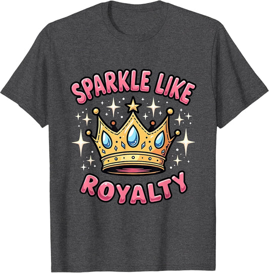 Sparkle Like Royalty Princess Graphic Design