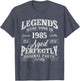 Legends were Born in 1985 Year of Birth Birthday
