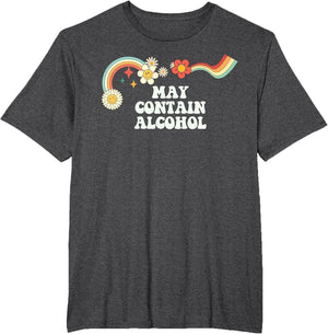 Groovy Funny May Contain Alcohol Men Retro