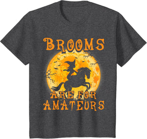 Brooms are for Amateurs Horse & Witch Halloween