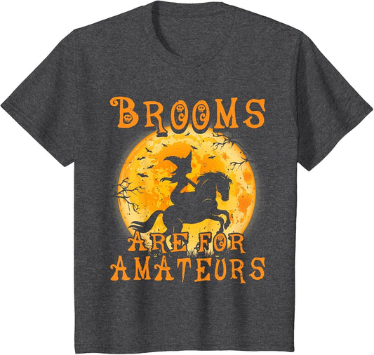 Brooms are for Amateurs Horse & Witch Halloween