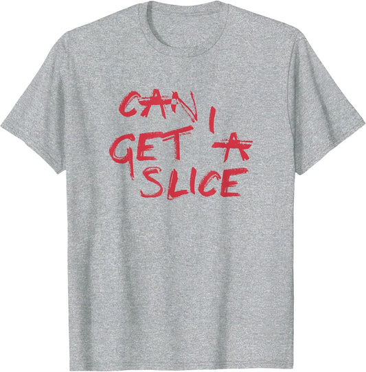Can I Get A Slice Pizza Pie Getting Jiggy with It Graffiti