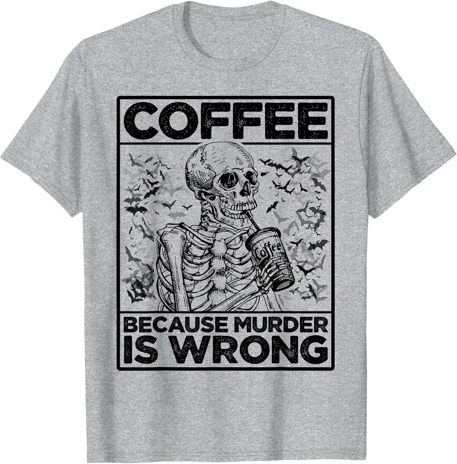 Coffee Because Murder is Wrong Skeleton Drinks Coffee Funny