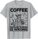 Coffee Because Murder is Wrong Skeleton Drinks Coffee Funny