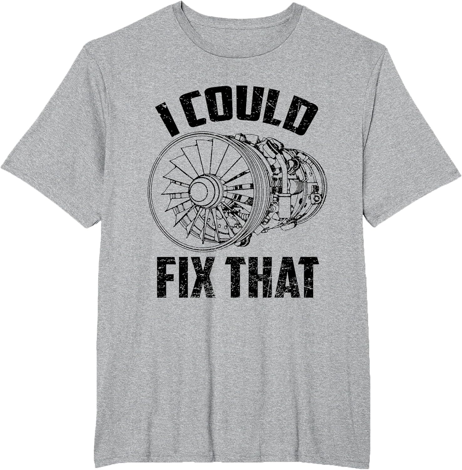 I Could Fix That Turbine Engine Plane Aircraft Mechanic