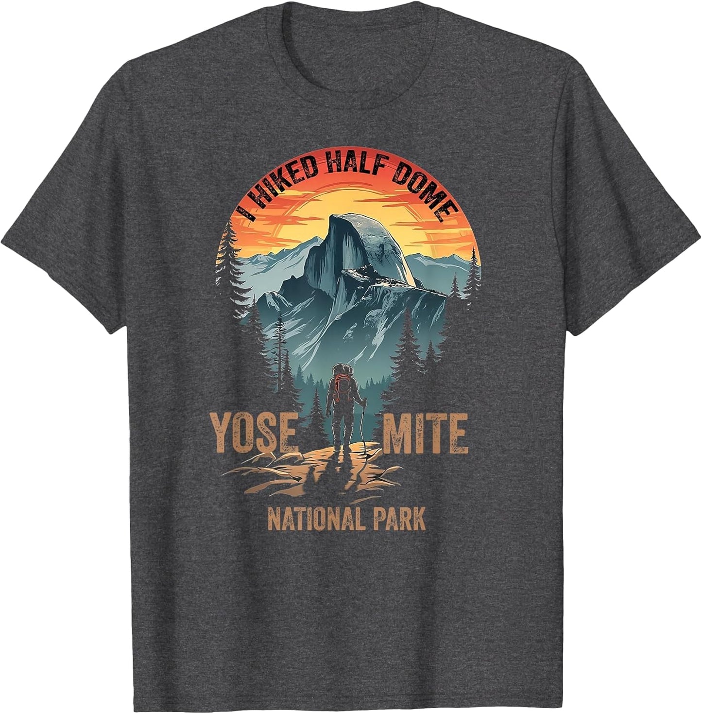 I Hiked Half Dome Yosemite National Park Hiking Souvenir
