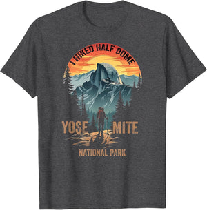 I Hiked Half Dome Yosemite National Park Hiking Souvenir