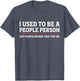 I Used to Be A People Person Funny Introvert Mom Dad Joke