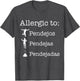 Allergic to Pendejos Pendejas Pendejadas