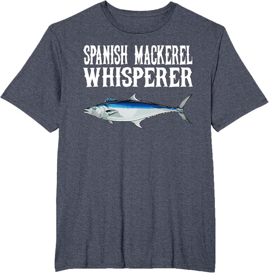 Spanish Mackerel Whisperer Funny Fish Lover
