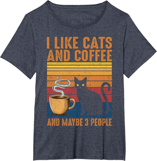 I Like Cats and Coffee and Maybe 3 People