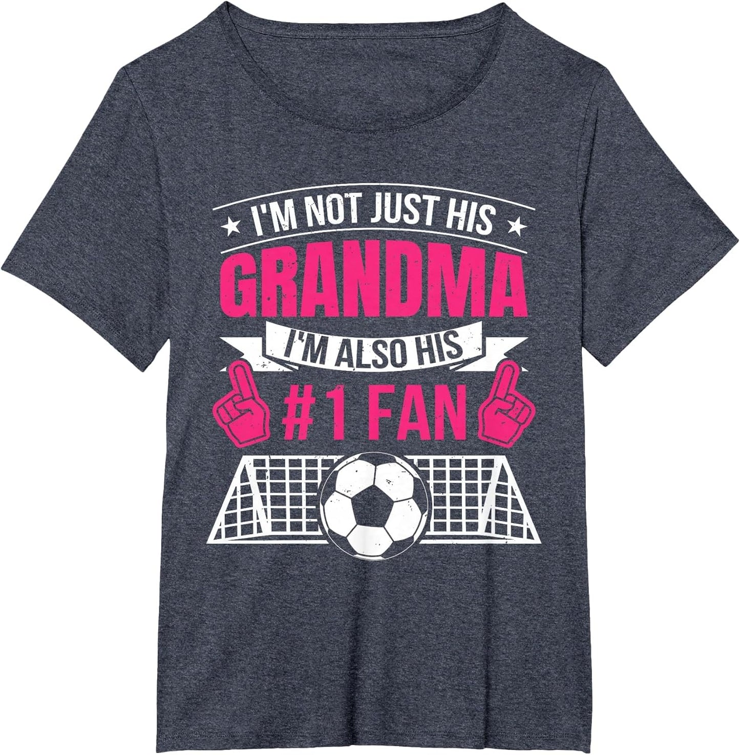 Women Funny Soccer Not Just His Grandma I'm His Number 1 Fan