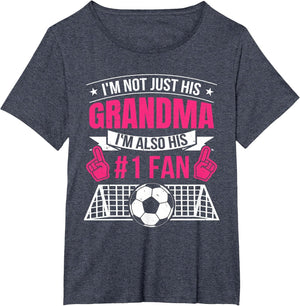 Women Funny Soccer Not Just His Grandma I'm His Number 1 Fan