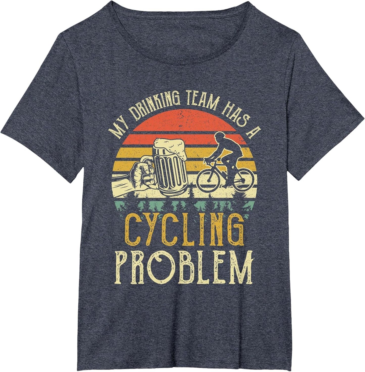 Funny Beer My Drinking Team Has A Cycling Problem