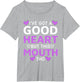 I've Got A Good Heart But This Mouth THO Mouth Sarcastic