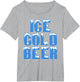 Ice Cold Beer for Outdoor BBQ Barbeque Beer Drinker Shirt