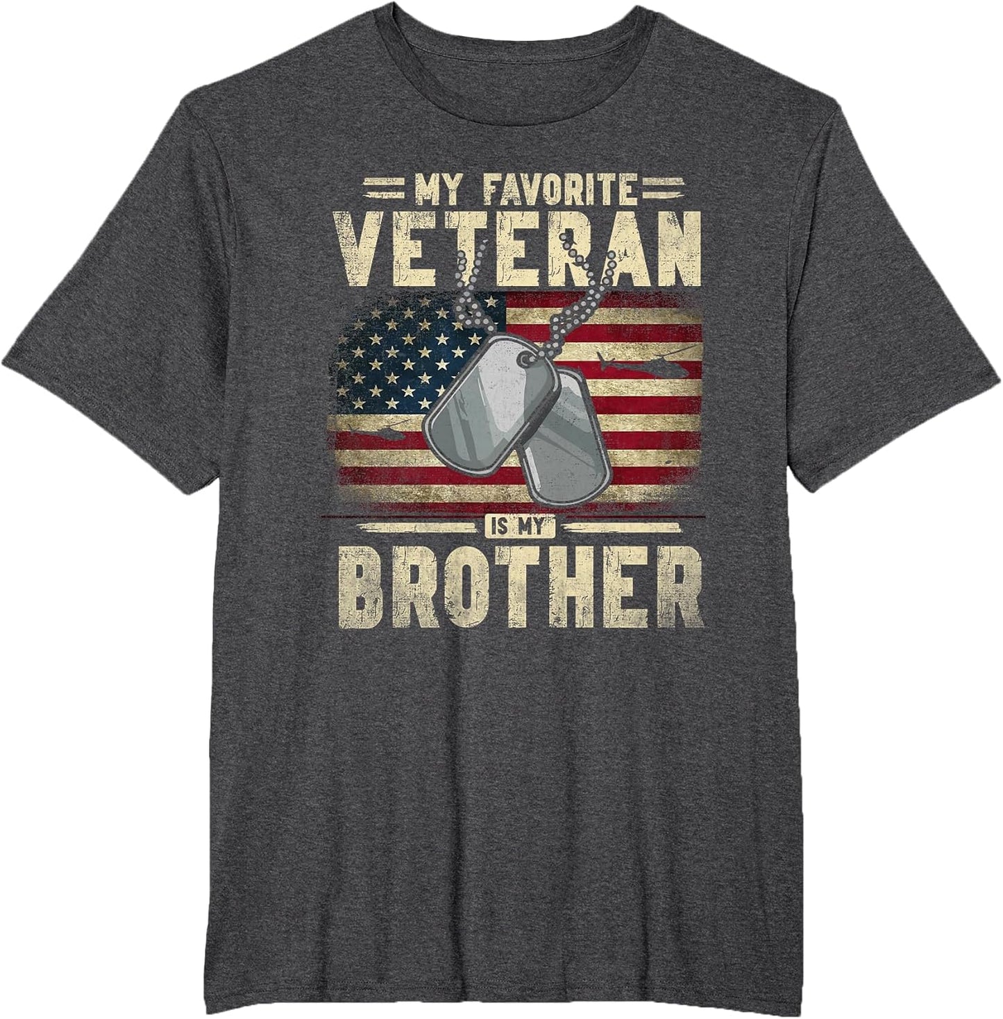 Veterans Day My Favorite Veteran is My Brother Patriotic