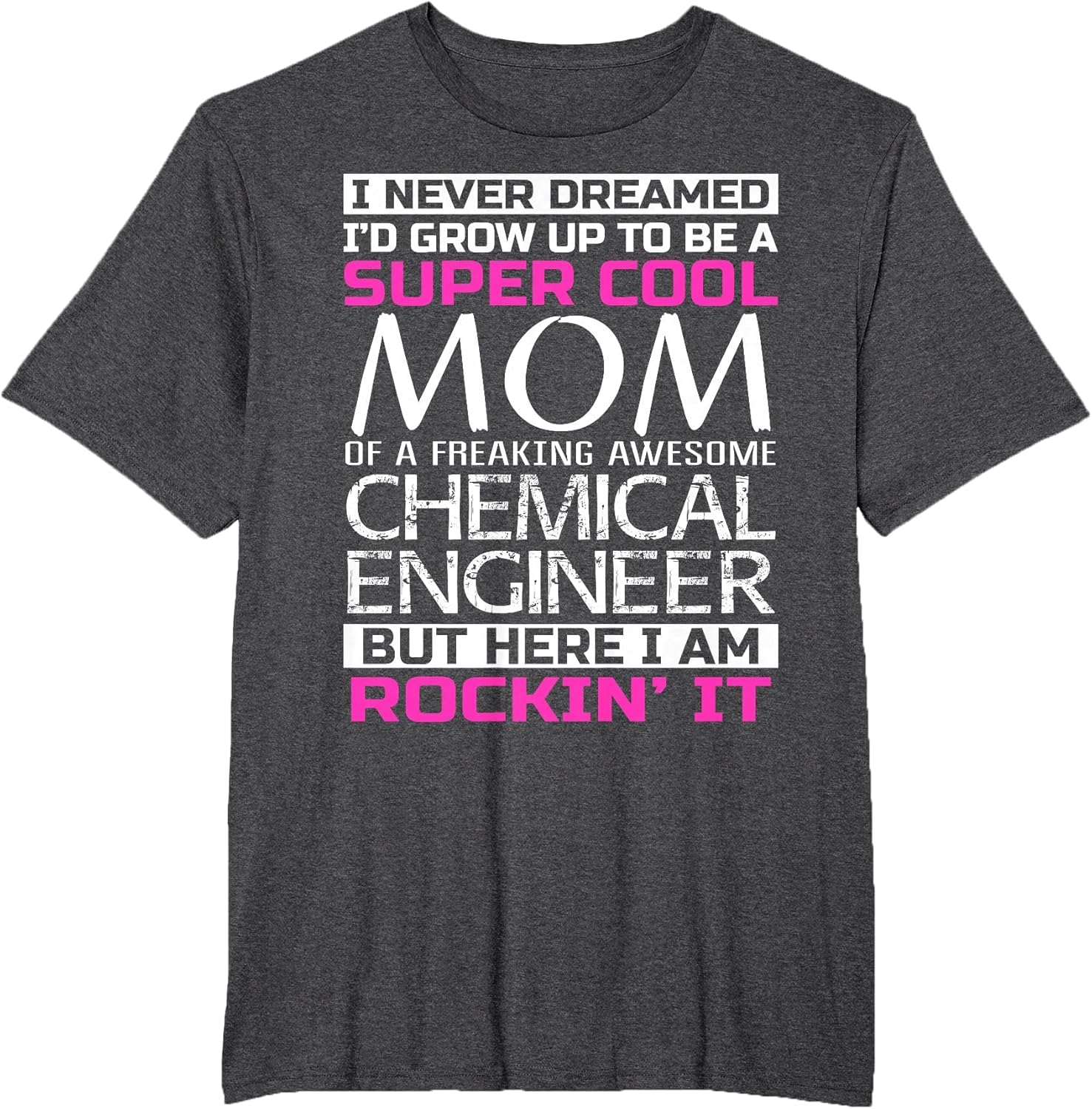 Mom of Chemical Engineer Shirt Funny Gift