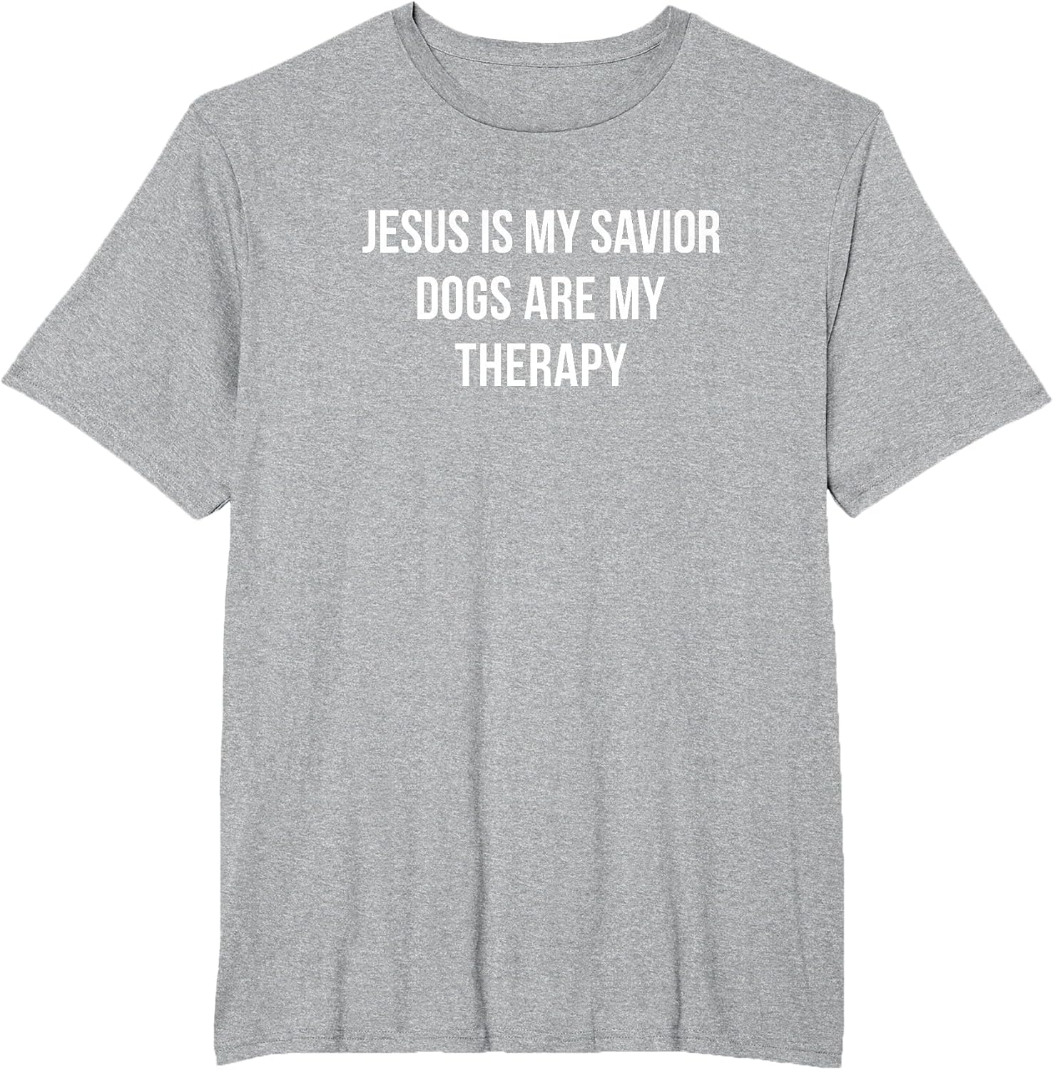 Jesus is My Savior - Dogs are My Therapy