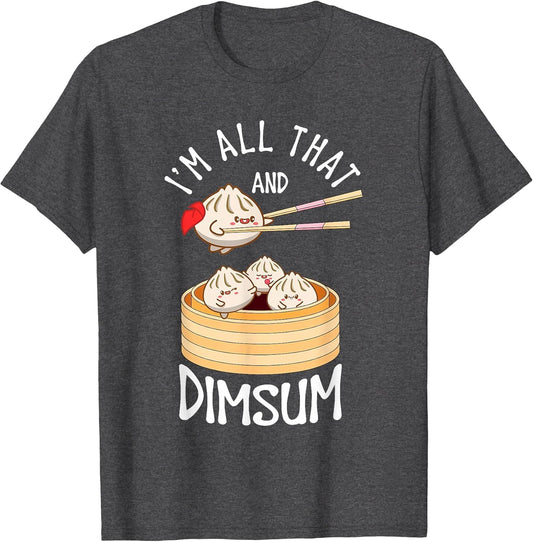 I'm That Dim Sum Funny Chinese Food Meme Kawaii China