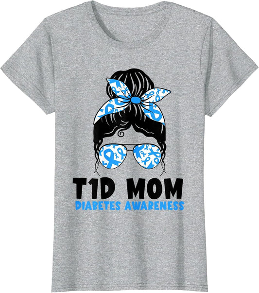 T1D Mom Shirt Type 1 Diabetes Awareness Mama Mother