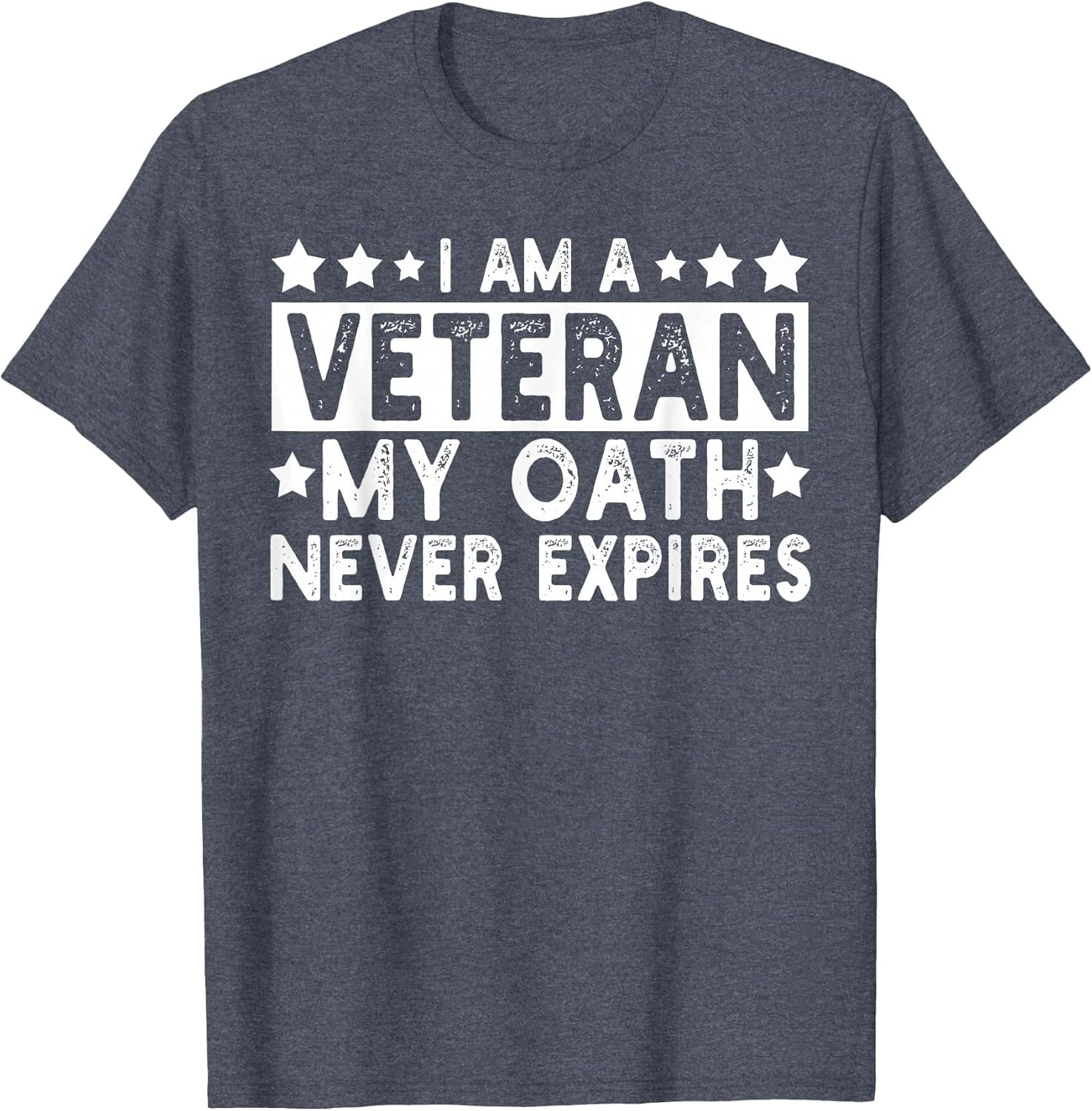 I am A Veteran My Oath Never Expires US Veterans Day