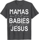 Mamas Don't Let Your Babies Grow Up Without Jesus